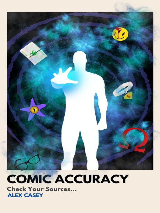 Title details for Comic Accuracy by Alex Casey - Available